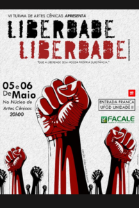 Cartaz do Espetáculo Liberdade, Liberdade